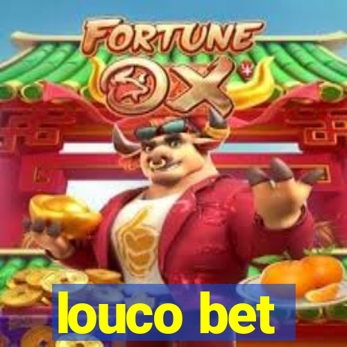 louco bet