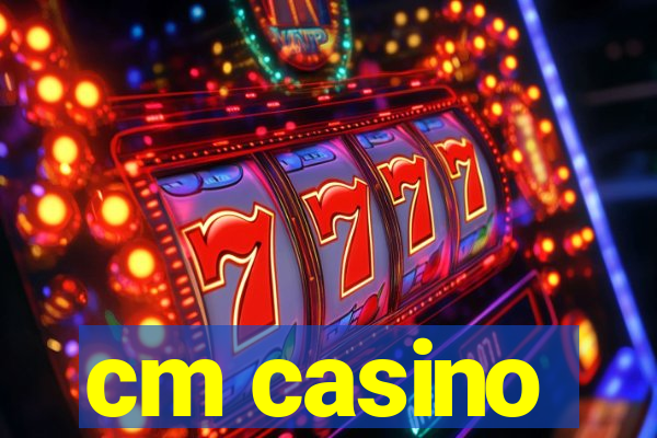 cm casino