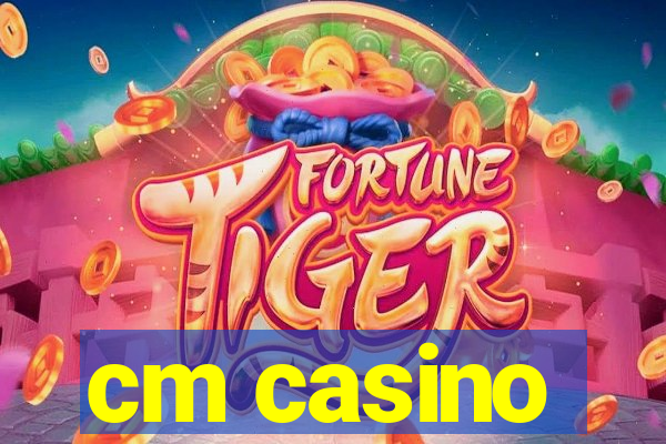 cm casino