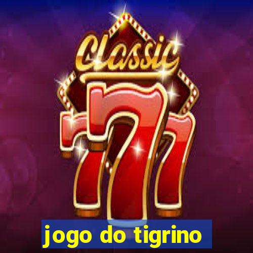 jogo do tigrino