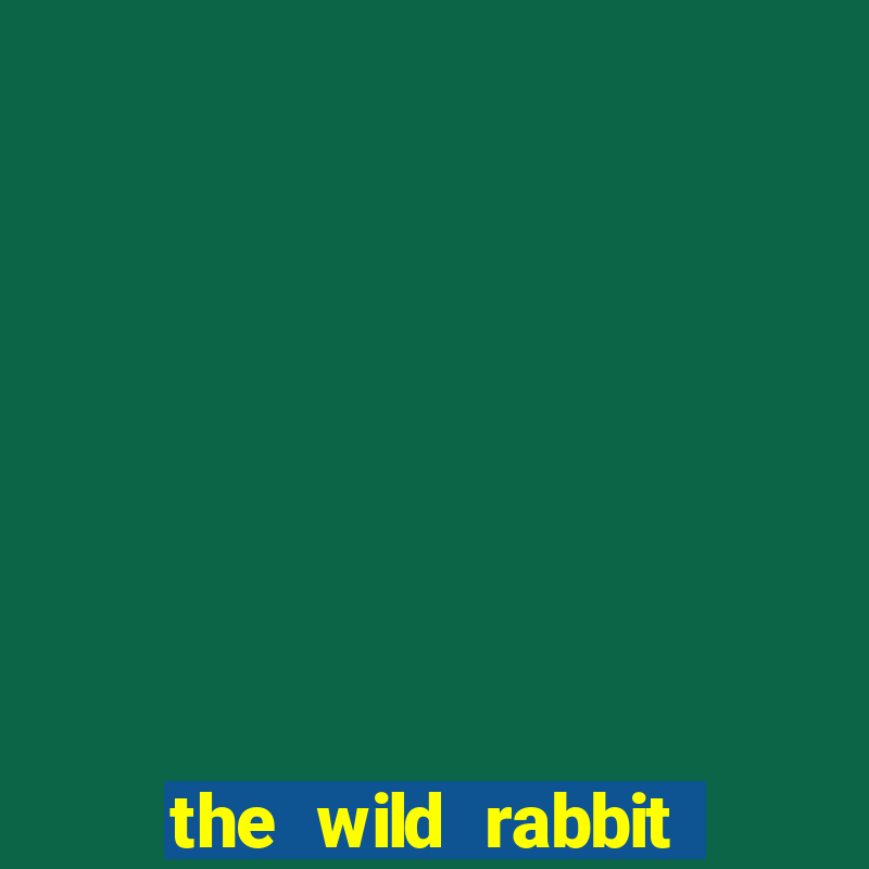 the wild rabbit the cotswolds