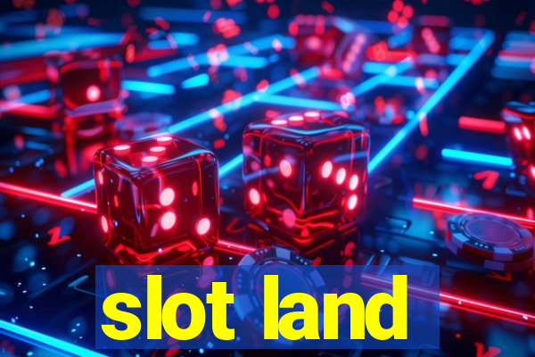 slot land