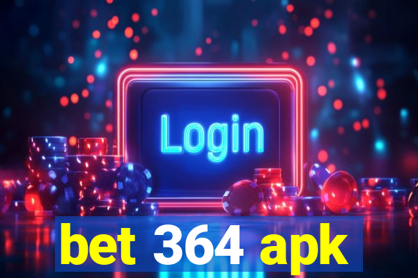 bet 364 apk