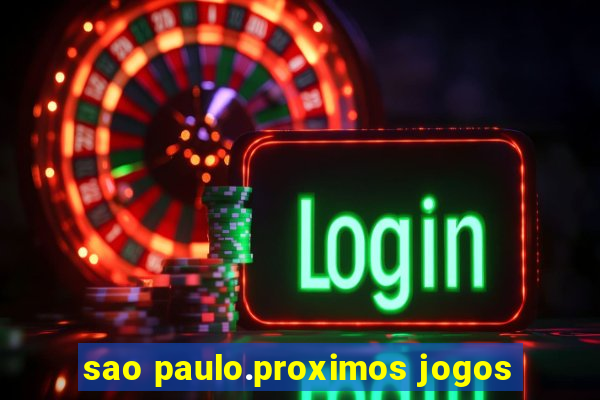 sao paulo.proximos jogos