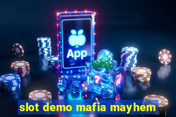 slot demo mafia mayhem