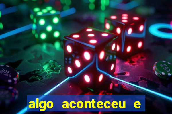 algo aconteceu e seu pin n?o está disponível