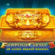 uk casino deposit bonuses