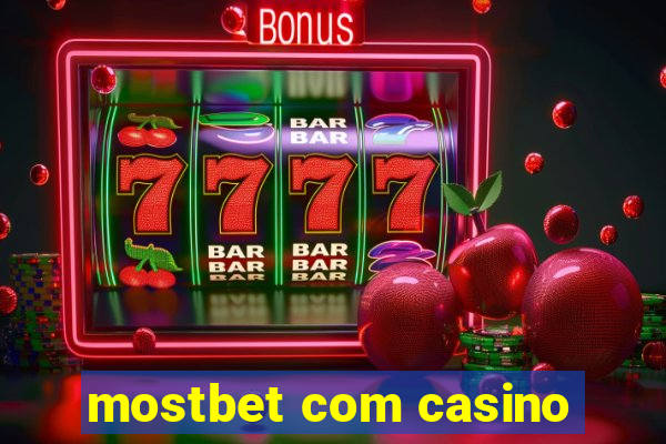 mostbet com casino