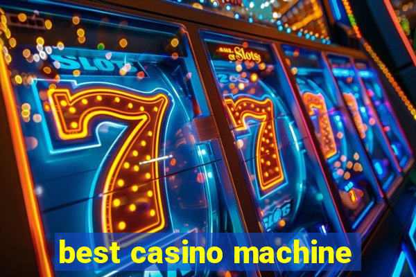 best casino machine