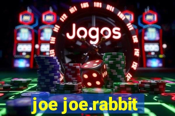 joe joe.rabbit