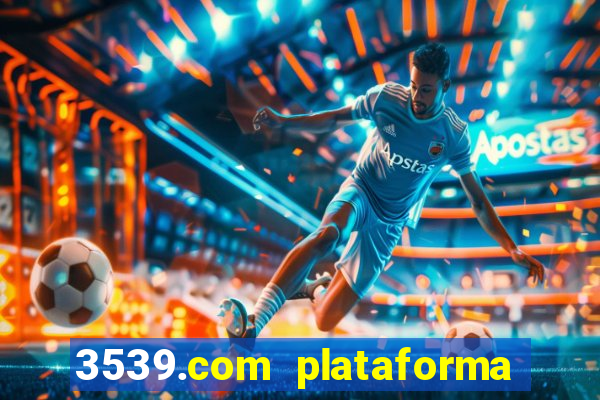 3539.com plataforma de jogos