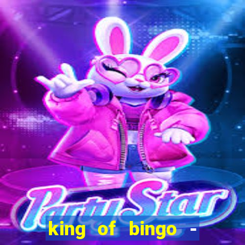 king of bingo - video bingo