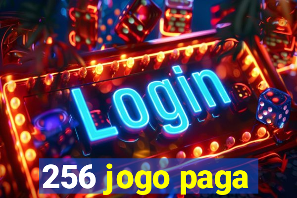 256 jogo paga