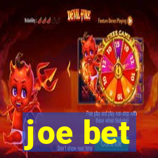 joe bet