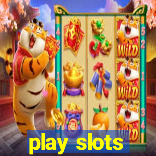 play slots