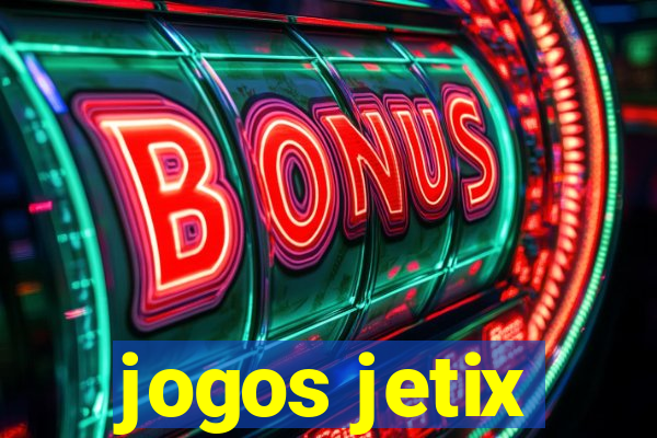 jogos jetix