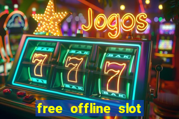 free offline slot machine games for pc