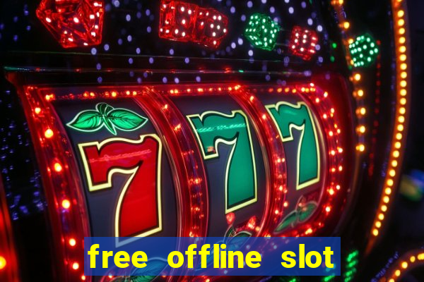 free offline slot machine games for pc