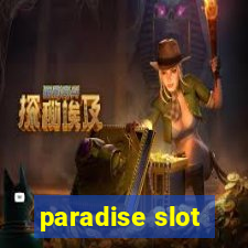 paradise slot