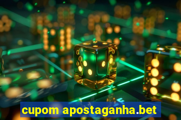 cupom apostaganha.bet