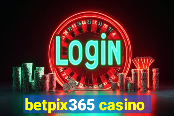 betpix365 casino