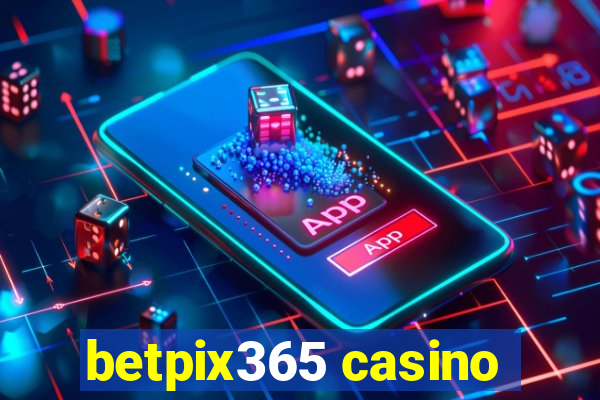 betpix365 casino