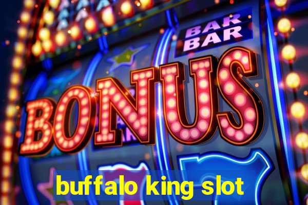 buffalo king slot