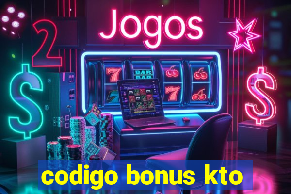 codigo bonus kto