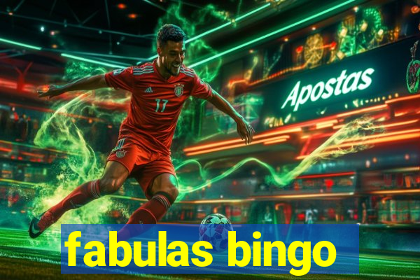 fabulas bingo