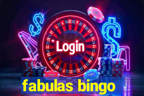 fabulas bingo