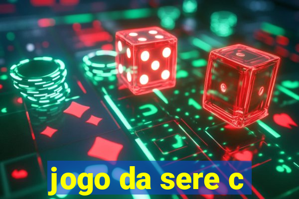 jogo da sere c