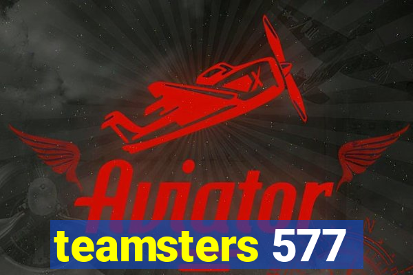 teamsters 577