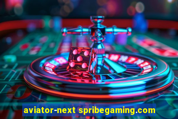 aviator-next spribegaming.com