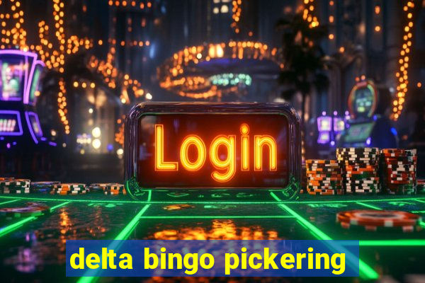 delta bingo pickering