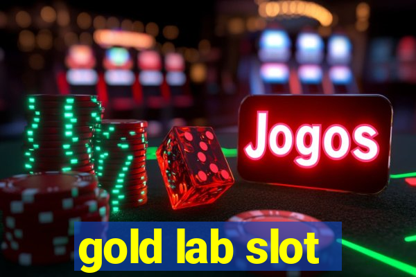 gold lab slot