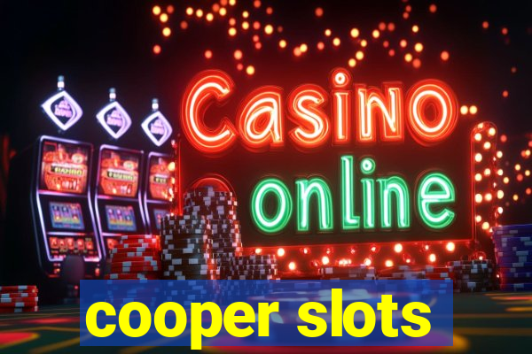 cooper slots