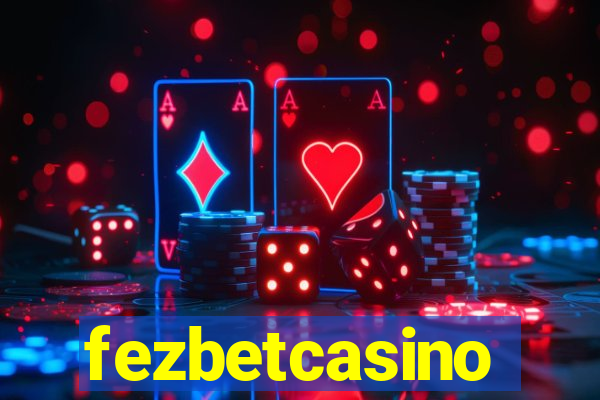 fezbetcasino