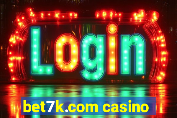 bet7k.com casino