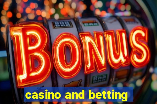 casino and betting