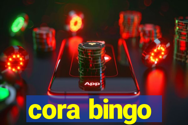 cora bingo