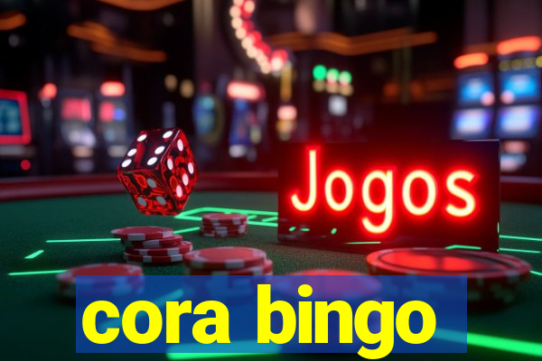 cora bingo