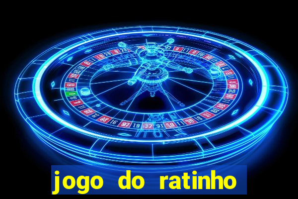 jogo do ratinho que ganha dinheiro