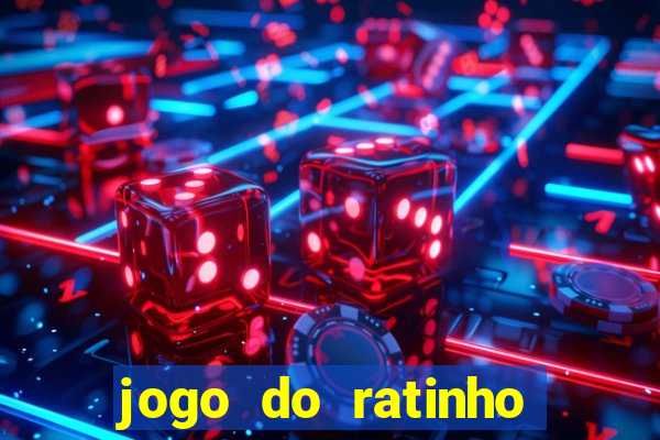 jogo do ratinho que ganha dinheiro