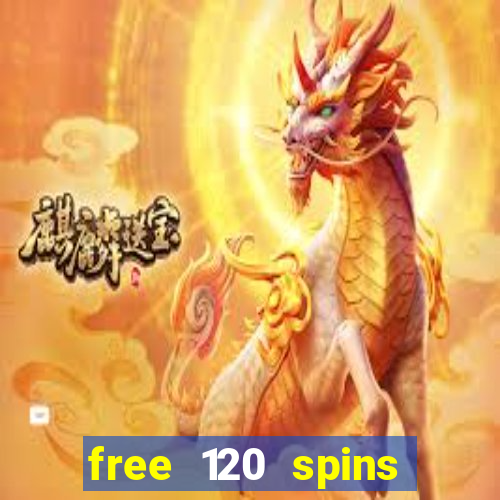 free 120 spins online casino