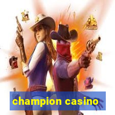 champion casino