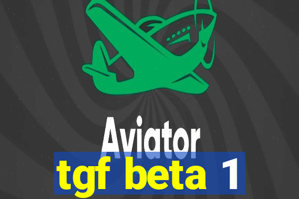 tgf beta 1