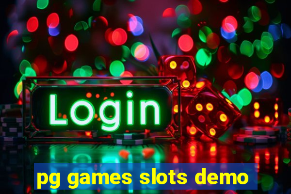 pg games slots demo