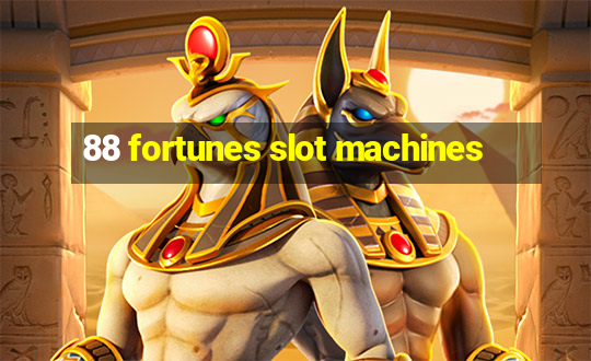 88 fortunes slot machines