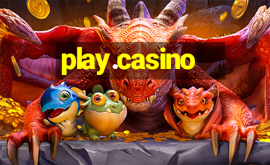 play.casino