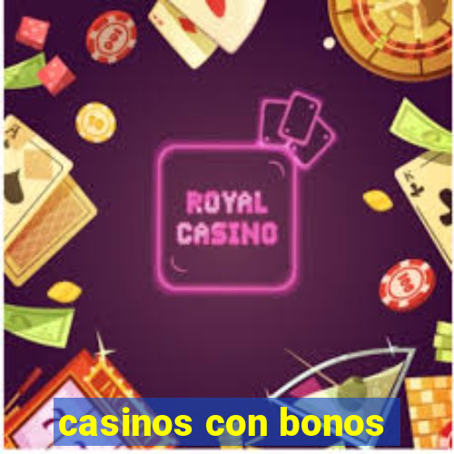 casinos con bonos